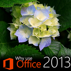Why use Office 2013? Integration with Sharepoint