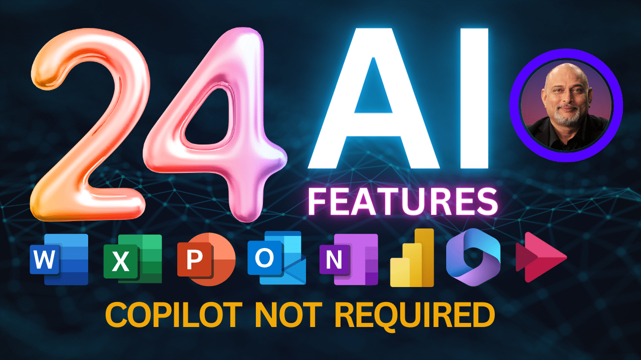 24 AI features in Microsoft Office 365 – no Copilot needed