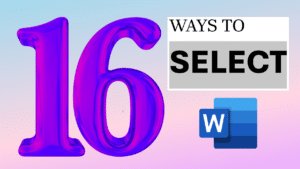 16 ways of selecting in Word
