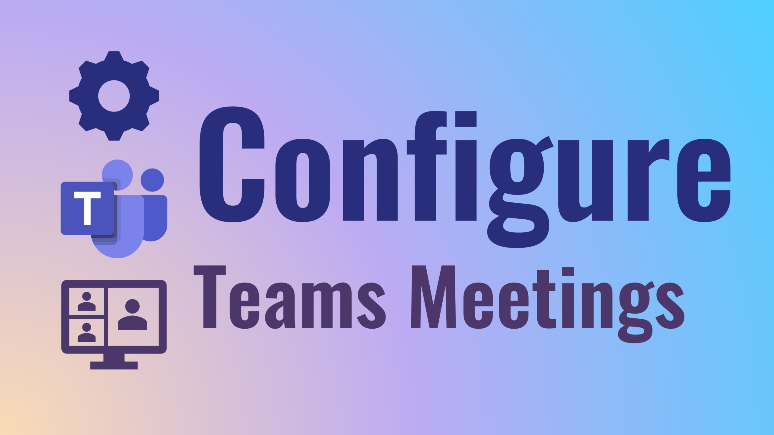 How to configure Teams meeting properly – Meeting Options